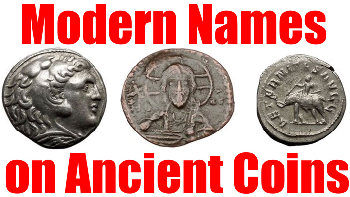 Modern Names of People on Historical Numismatic Ancient Greek Roman Byzantine and Medieval Coins